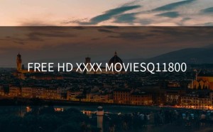 FREE HD XXXX MOVIESQ11800